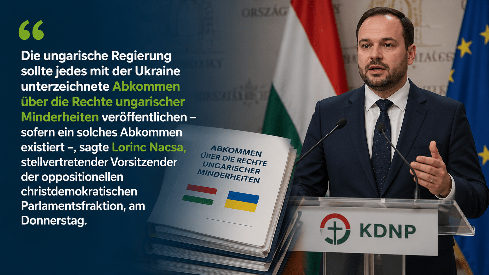 Ein Vertreter der Christdemokraten fordert die Regierung auf, das mit der Ukraine unterzeichnete Abkommen zu veröffentlichen.